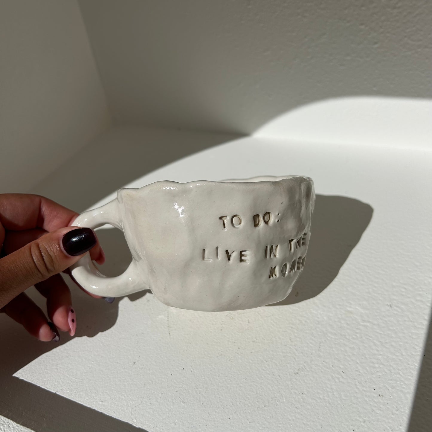 Ceramic Mug - “to do: live in the moment”